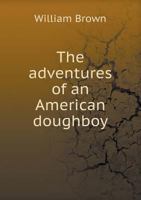 The Adventures Of An American Doughboy 1163586161 Book Cover