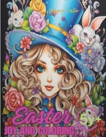 Easter Joy and Coloring: Kids Coloring book B0CTJP48TC Book Cover