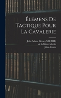 Élémens de tactique pour la cavalerie 1019251247 Book Cover
