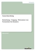 Entstehung - Umgang - Pravention Von Vorurteilen Bei Kindern 3867466602 Book Cover