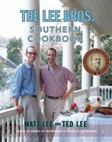 The Lee Bros. Southern Cookbook: Stories and Recipes for Southerners and Would-be Southerners 039305781X Book Cover