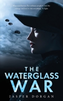 The Waterglass War 1800318863 Book Cover