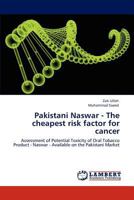 Pakistani Naswar - The Cheapest Risk Factor for Cancer 3847324489 Book Cover