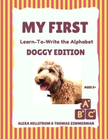 My First Learn to Write Book, Doggy Edition B092XGRQ5W Book Cover