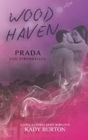 Woodhaven: Prada und Strohballen (German Edition) B0F2YFYTK4 Book Cover