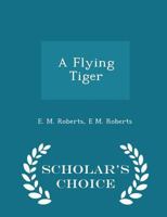 A Flying Tiger 1019124504 Book Cover