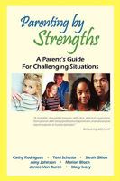 Parenting by Strengths, a Parent's Guide for Challenging Situations 0980217520 Book Cover