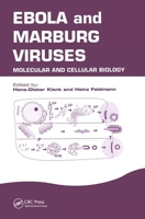 Ebola and Marburg Viruses: Molecular and Cellular Biology (Horizon Bioscience) 0954523237 Book Cover