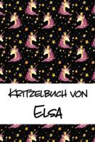 Kritzelbuch von Elsa: Kritzel- und Malbuch mit leeren Seiten f�r deinen personalisierten Vornamen 1077795955 Book Cover