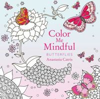 Colour Me Mindful: Butterflies 1501162357 Book Cover