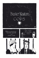 Buster Keaton’s Cops (Buster Keaton Comics) B0GYXQ5YCX Book Cover