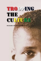 Trooping the Culture B0BLYDHGC8 Book Cover