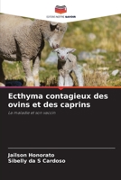 Ecthyma contagieux des ovins et des caprins: La maladie et son vaccin 6206318427 Book Cover