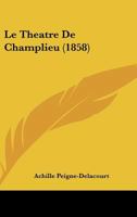 Le Theatre De Champlieu (1858) 1120411491 Book Cover