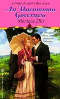 An Uncommon Governess (Zebra Regency Romance) 0821759930 Book Cover