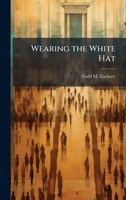 Wearing the White Hat 1025101723 Book Cover