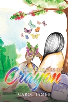 The Colors of Crayon 166417107X Book Cover
