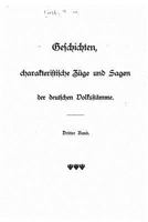 Geschichten, charakteristische Z�ge und sagen der deutschen Volksst�mme 1530688868 Book Cover