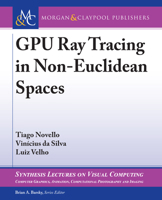 Gpu Ray Tracing in Non-Euclidean Spaces 3031792009 Book Cover