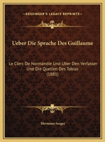 Uber Die Sprache Des Guillaume 3743629593 Book Cover