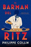 El Barman del Ritz: The Barman of the Ritz (Spanish Edition) 0063478528 Book Cover