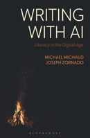 Writing with AI : Literacy in the Digital Age 1350612294 Book Cover