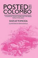 Posted in Colombo: A Glance at Toiling Women and the Indian Tamils of Sri Lanka 1453634983 Book Cover