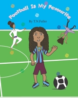Football is my favourite B0C1J2QB2X Book Cover