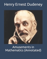 Amusements in Mathematics (Annotated) B08CPLLZ1Z Book Cover