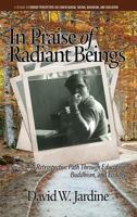 In Praise of Radiant Beings 1681236044 Book Cover