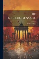 Die Nibelungensage (German Edition) 102272780X Book Cover