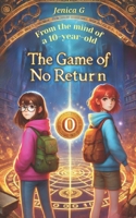 The Game of No Return B0F29MZC31 Book Cover