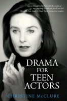 DRAMA FOR TEEN ACTORS B0C6BWWTNQ Book Cover