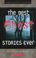 The Best Ghost Stories Ever (Scholastic Classics) 0439574269 Book Cover
