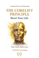 The CoReLift Principle: Reset Your Life (German Edition) B0GPDN5RQ5 Book Cover