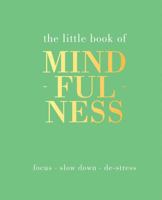 The Little Book of Mindfulness 1849494207 Book Cover