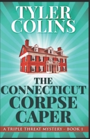 The Connecticut Corpse Caper 4867475203 Book Cover