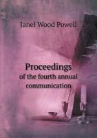 Proceedings of the Fourth Annual Communication 551888513X Book Cover