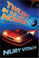 Twilight in the Land of Nowhen 1741149355 Book Cover