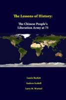 The Lessons Of History: The Chinese People's Liberation Army At 75 1312339624 Book Cover