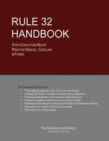 Rule 32 Handbook: Post-Conviction Relief Practice Manual, Case Law & Forms 0998219614 Book Cover
