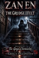 Zan en The Grudge I Felt (The Gaijin Chronicles) B0GWN1TS7T Book Cover
