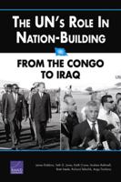 The UN's Role in Nation-Building: From the Congo to Iraq 0833035894 Book Cover