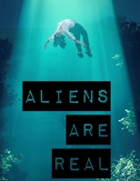 Aliens Are Real 169543028X Book Cover