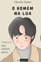 O Homem na Lua: Legado Interior (Portuguese Edition) B0DYG7WPBZ Book Cover