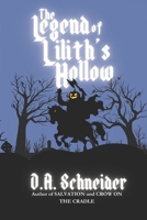 The Legend of Lilith's Hollow B09GXDQDWY Book Cover