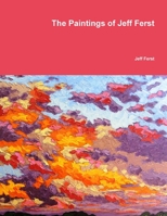 The Paintings of Jeff Ferst 1329744950 Book Cover