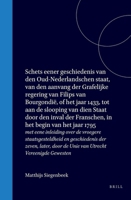 Schets eener geschiedenis van den Oud-Nederlandschen staat, van den aanvang der Grafelijke regering van Filips van Bourgondië, of het jaar 1433, tot ... Utrecht Vereenigde Gewesten (Dutch Edition) 9004556737 Book Cover
