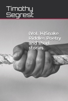 (Vol. 14)Snake Riddles Poetry and short stories B08GFSYH1W Book Cover