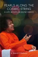 Pearls Along The Cosmic String: A Life Woven In Divine Grace B0H96HH9K5 Book Cover